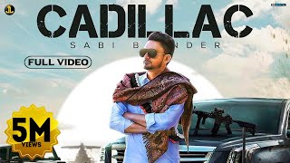 Cadillac (Full Song) Sabi Bhinder | The Kidd | Punjabi Songs 2020 | Jatt Life Studios