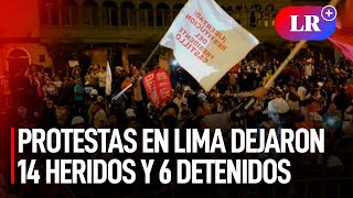 PROTESTAS EN LIMA dejaron 14 HERIDOS y 6 DETENIDOS según Defensoría del Pueblo | #LR