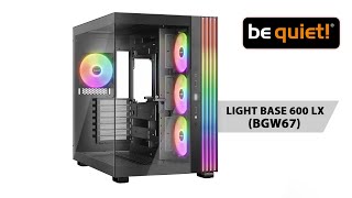 bequiet! Light Base 600 LX építés