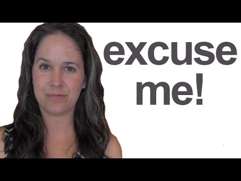 How do you say excuse me in British?