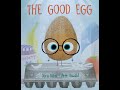 Kids Read Aloud Book - The Good Egg by Jory John & Pete Oswald **New Shoutout**