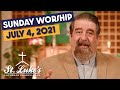 Sunday Worship | July 4th, 2021 | St Luke's Lutheran Church