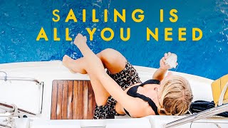 WHY EVER STOP SAILING? | Sailing is all you need - Ep.28