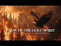 Flow of the Spirit : Powerful Prophetic Worship Music