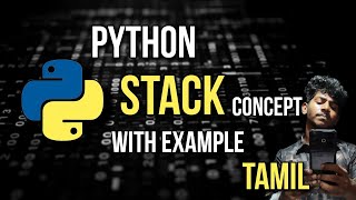 Python 🐍 Stack Concept Tamil | Data Structure Algorithm | Ragul Kumar A