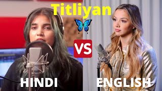 Titliaan Cover Song | Aish vs Emma Heester | Titliaan Hindi Vs English Version 🔥