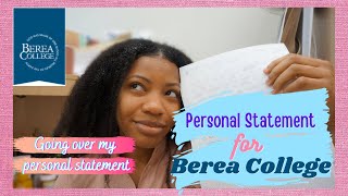 How to write your personal statement for BEREA COLLEGE | Went over mine