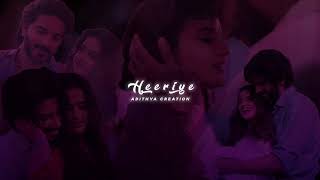 Heeriye Slowed Reverb feat. Jasleen Royal Remix | Arijit Singh | Dulquer Salmaan | Aditya Sharma