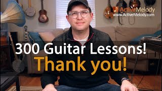 Online Guitar Lessons - Celebrating 300 Episodes!