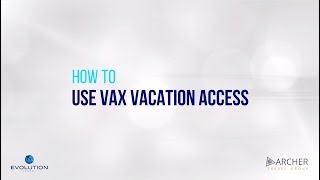How to: VAX Vacation Access