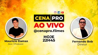 BATE PAPO com Fernando Bob (Diretor) e Maurício Damas (Ator) no Cena Pro AO VIVO