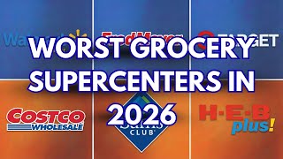 6 WORST and 5 BEST US Grocery Supercenters (Stop Buying at the WORST)
