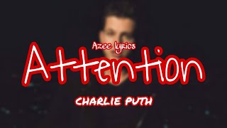 Charlie puth _ Attention (lyrics)