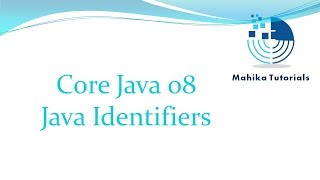 Core Java 08-Java Identifiers