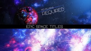 Epic Space Titles After Effects Template Videohive 33750082