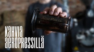 Kahvin valmistus Aeropressillä