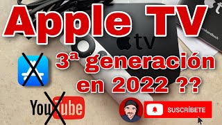 Apple TV 3ª generación en 2022
