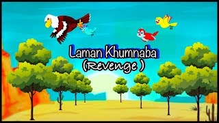 Laaman Khumba ( Manipuri Cartoon Animation) Moral Story