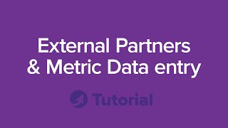 TeamGuru Tutorial: External Partners & Metrics Data entry