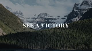 See A Victory (Lyrics) - Elevation Worship