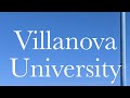 Villanova University Guide: Quick Overview of Villanova University