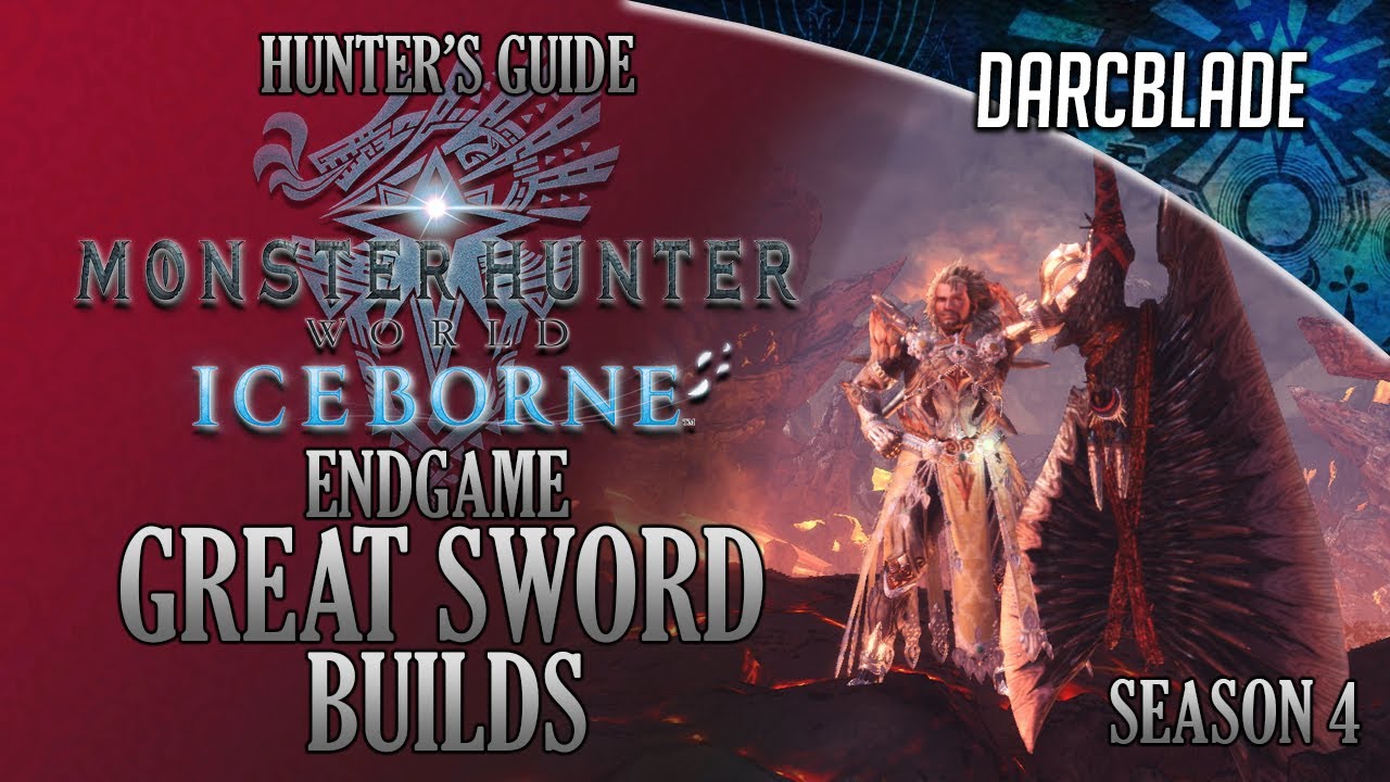 Endgame Great Sword Builds - Iceborne Amazing Builds - Season 4 - YouTube