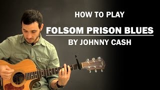 Folsom Prison Blues (Johnny Cash) | How To Play | Beginner Guitar Lesson