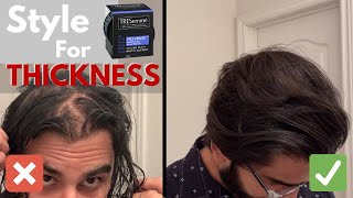 How to Style THINNING Hair | MEN'S THICKENING  HAIRSTYLE