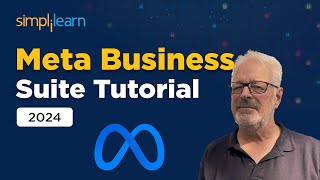 Meta Business Suite Tutorial 2024 | Meta Business Suite For Beginners | Simplilearn