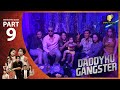 DADDYKU GANGSTER - Behind The Scene Part 9