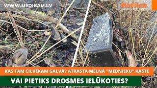 Kas tam cilvēkam galvā? Atrasta melnā \