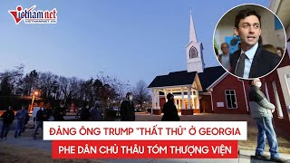 Bầu cử Thượng nghị sĩ ở Georgia: Ứng viên Đảng dân chủ chiến thắng, phe ông Donald Trump \