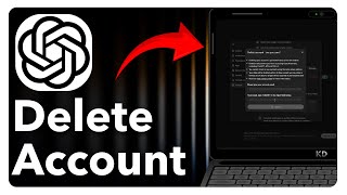 How To Delete ChatGPT Account - Quick Tutorial