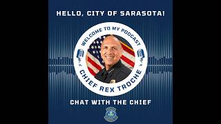 Chat with the Chief Podcast: Inside the Sarasota Police Department's Real-Time Operations Center