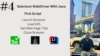 #4. First Script | Launch Browser | Load URL | Get Title | Close Browser | #selenium4 #java