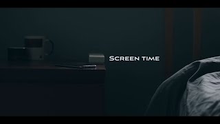 Screen Time (A Short Film)