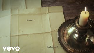 Taylor Swift - closure (Official Lyric Video)