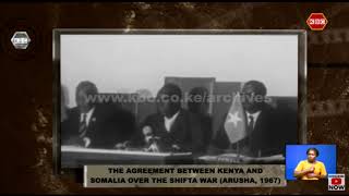 KBC Archives :The agreement between Kenya and Somalia over the Shifta War (Arusha, 1967).