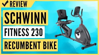 SCHWINN Fitness 230 Recumbent Bike Review