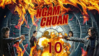 Ngắm Chuẩn - Tập 10| Hoàng Hiên, Trần Hách, Dương Thải Ngọc| Phim Tâm Lý - Hành Động