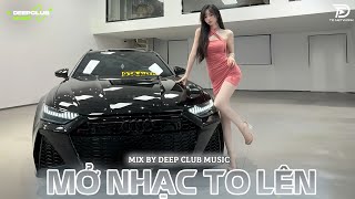 MỞ NHẠC TO LÊN 🔊 MIXSET DEEP HOUSE & HOUSE LAK TOP XU HƯỚNG 2025 - VIET DEEP 8X9X REMIX XỊN