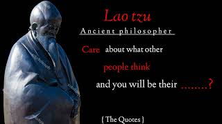 Lao Tzu Ancient Chinese philosopher famous quotes you will surprise to know