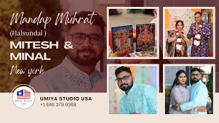 || Mitesh \u0026 Minal || MANDAP MUHRAT || HARSUNDAL || Umiya Studio USA ||