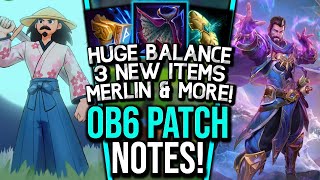 FULL OB6 PATCH NOTES - HUGE Balance Changes, Merlin, Aspects, New Items & More!