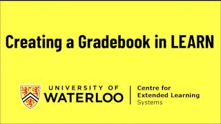 CEL System: LEARN - Creating a Gradebook, Bradley Bennett, October 2021