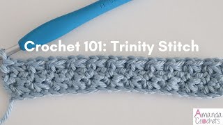 Trinity Stitch (Crochet 101 Series) | Easy Crochet Tutorial