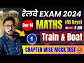 RAILWAY EXAM 2024 || Train&Boat 2 MATH (45 Days) || CHAPTER WISE MOCK TEST || Day-14 | Nirala Sir