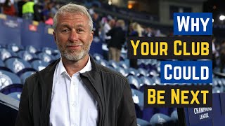 The Problem With Chelsea's Sanctions & Why Your Club Could Be Next