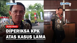 PERNYATAAN AHOK setelah Diperiksa KPK hingga Respon Soal Kasus Hasto