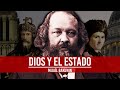 DIOS Y EL ESTADO, Mijaíl Bakunin | Filosofía desde cero